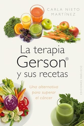 LA TERAPIA GERSON Y SUS RECETAS.. | Carla  Nieto