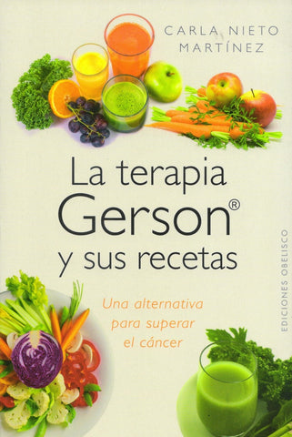 LA TERAPIA GERSON Y SUS RECETAS.. | Carla  Nieto