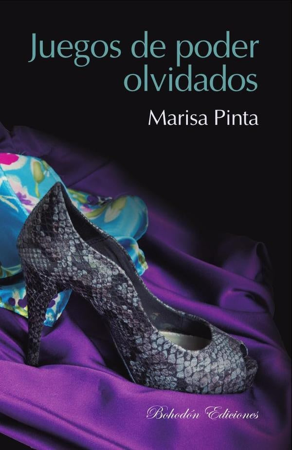 Juegos de poder olvidados | Marisa Pinta García