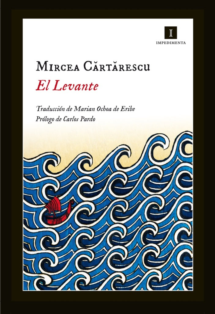 El levante | Mirce Cartarescu