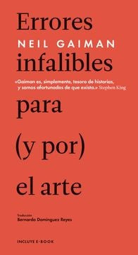 ERRORES INFALIBLES PARA (Y POR) EL ARTE | Neil Gaiman