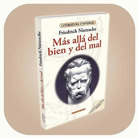 MÁS ALLÁ DEL BIEN Y EL MAL*.. | Friedrich Nietzsche