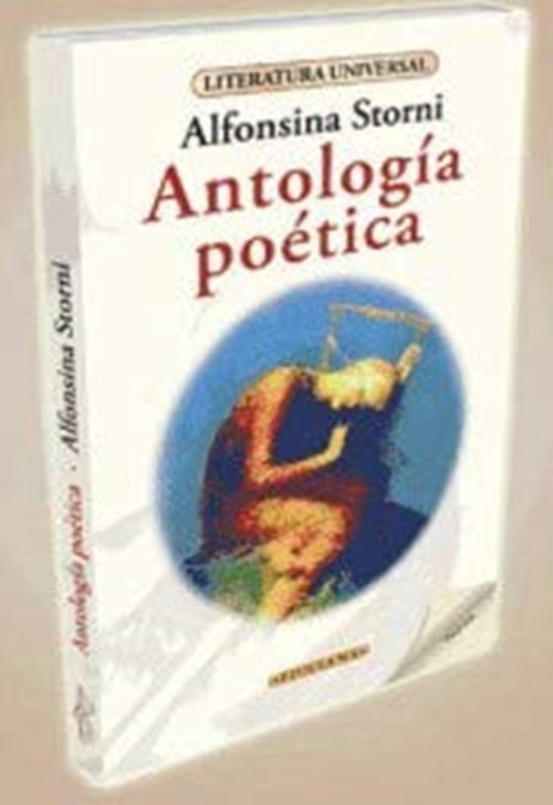 ANTOLOGIA POETICA* | Alfonsina Storni