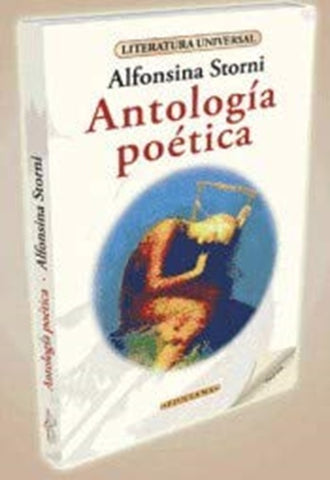 ANTOLOGIA POETICA* | Alfonsina Storni