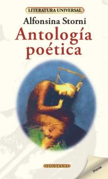 ANTOLOGIA POETICA* | Alfonsina Storni