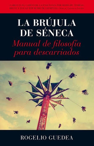 BRUJULA DE SENECA | ROGELIO GUEDEA