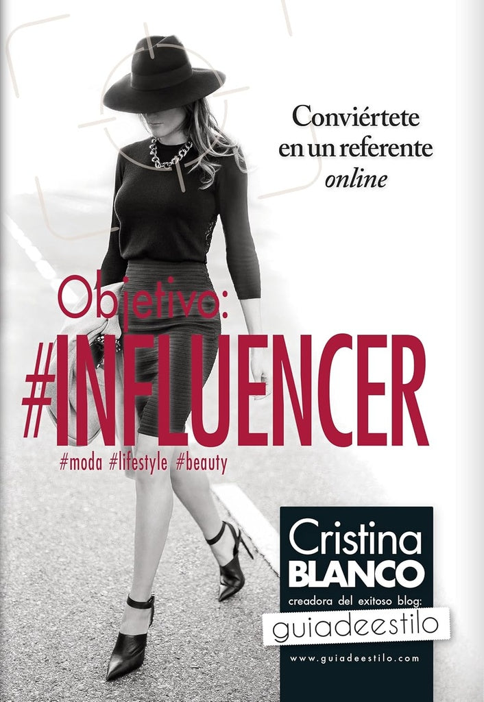OBJETIVO: INFLUENCER.. | Cristina Blanco