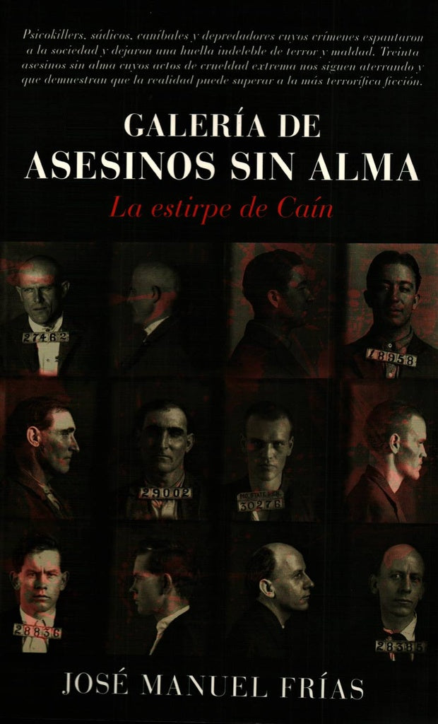 GALERIA DE ASESINOS SIN ALMA | JOSE MANUEL FRIAS