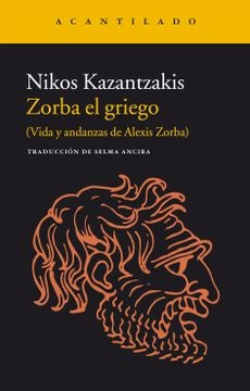 ZORBA EL GRIEGO.. | Nikos Kazantzakis