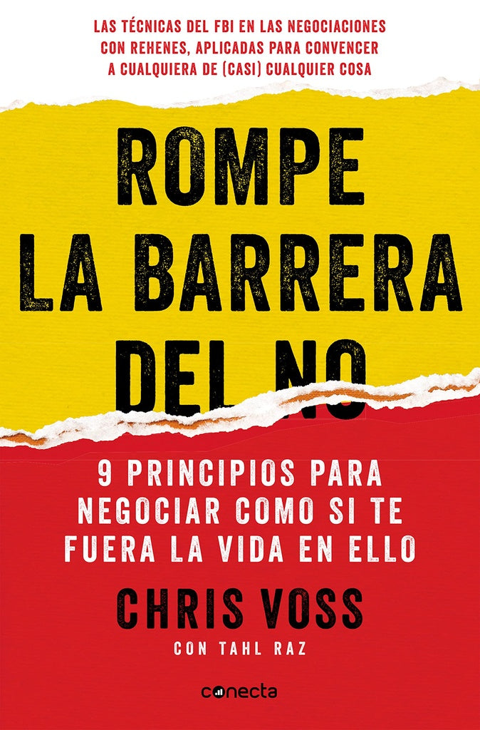 ROMPE LA BARRERA DEL NO.. | Chris  Voss