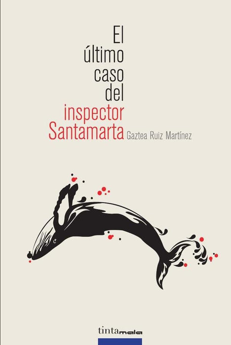 El último caso del inspector Santamarta | Gaztea Ruiz Martínez
