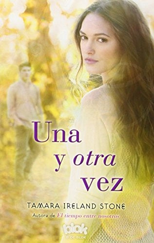 Una y otra vez. | Tamara Ireland Stone
