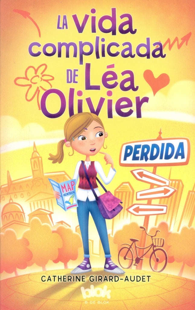 La vida complicada de Léa Olivier. * | Catherine  Girard - Audet