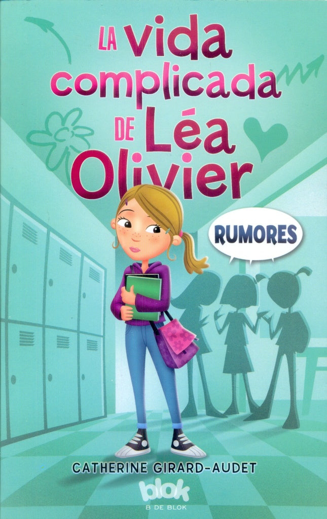 La vida complicada de Léa Oliver | Catherine  Girard - Audet