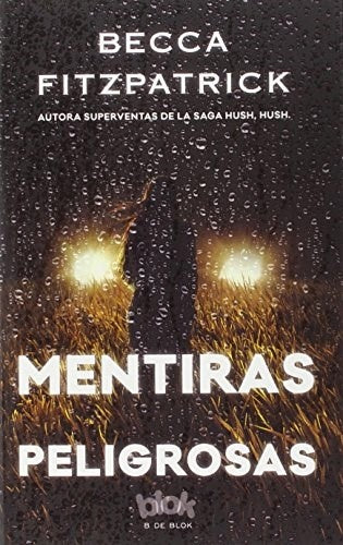 MENTIRAS PELIGROSAS.. | Becca  Fitzpatrick
