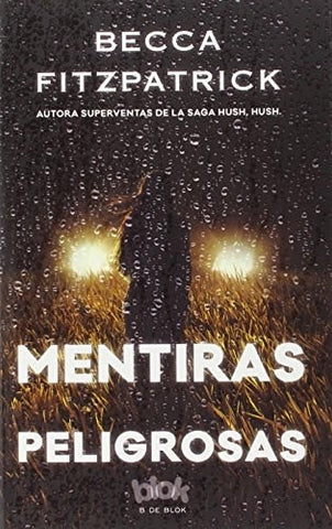 MENTIRAS PELIGROSAS.. | Becca  Fitzpatrick