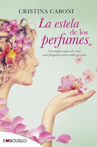 La estela de los perfumes | Cristina  Caboni