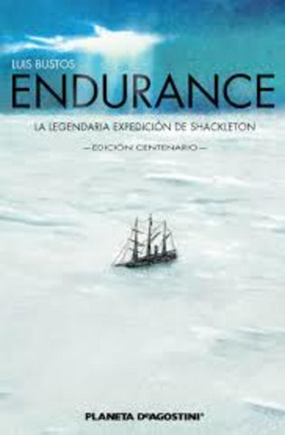 ENDURANCE - EDICIÓN 100 ANIVERSARIO.. | LUIS  BUSTOS