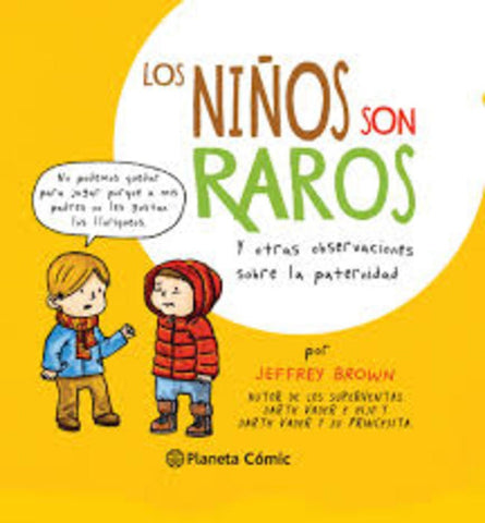 LOS NIÑOS SON RAROS.. | Jeffrey Brown