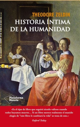 Historia intima de la humanidad | Theodore Zeldin