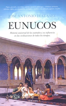 Eunucos | Jose Antonio  Diaz Saez