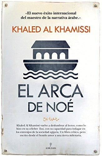 El arca de Noe | Khaled Al Khamissi