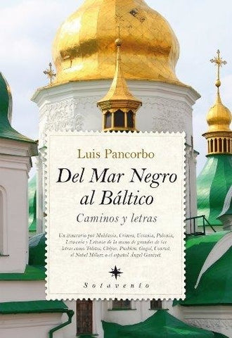 DEL MAR NEGRO AL BALTICO | Luis Pancorbo Palenzuela