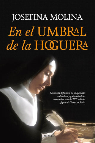 EN EL UMBRAL DE LA HOGUERA | JOSEFINA MOLINA