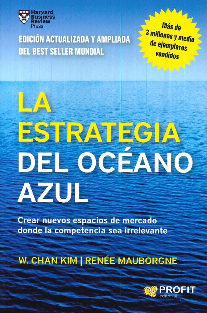LA ESTRATEGIA DEL OCEANO AZUL.. | W.Chan Kim