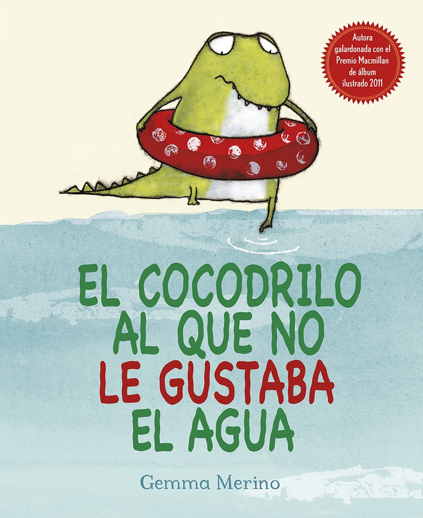 EL COCODRILO AL QUE NO LE GUSTABA EL AGUA.. | Gemma  Merino