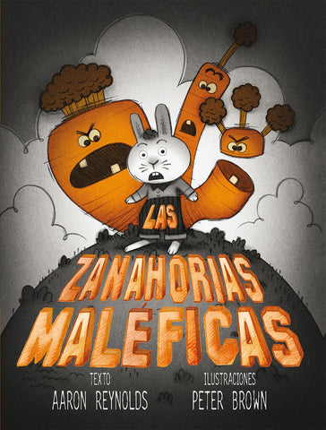 ZANAHORIAS MALEFICAS.. | Aaron Reynolds