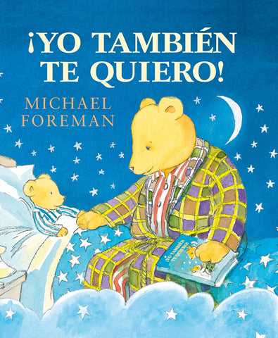 ¡YO TAMBIEN TE QUIERO!  | Michael Foreman