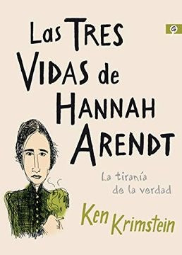 Las tres vidas de Hannah Arendt | Ken Krimstein