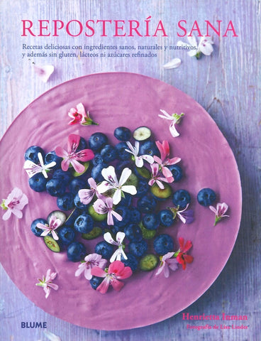 Reposteria sana | Henrietta Inman