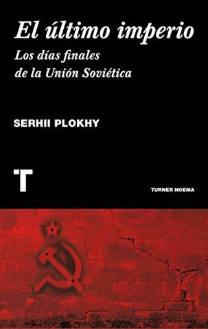 El último imperio | Serhii Plokhy