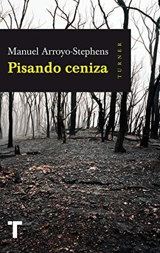 PIZANDO CENIZAS | MANUEL  ARROYO