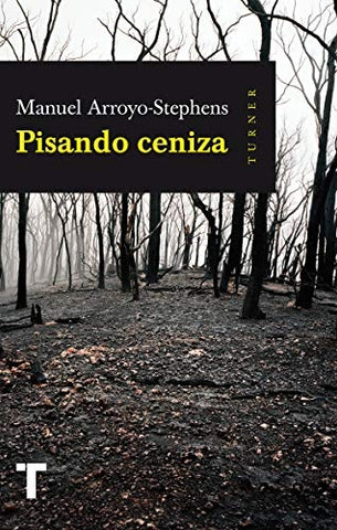 PIZANDO CENIZAS | MANUEL  ARROYO