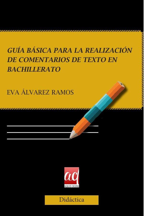 Guía básica para la realización de comentarios de texto en Bachillerato | Eva Álvarez Ramos