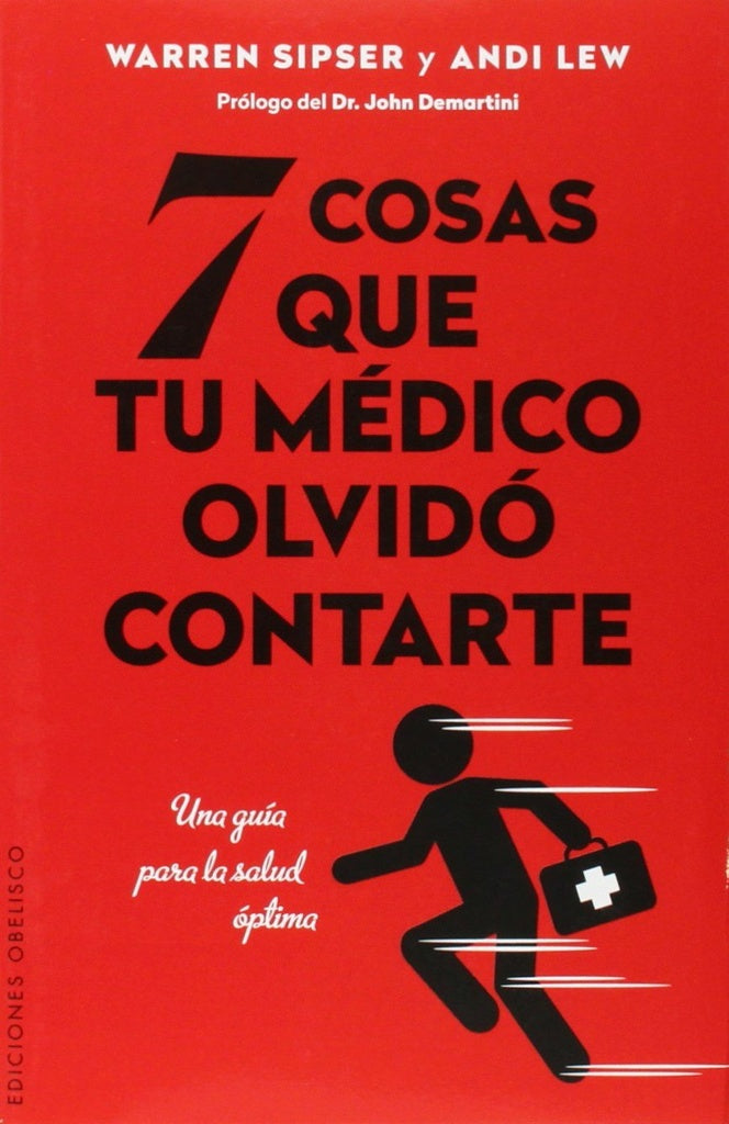 7 cosas que tu medico olvido contarte | Warren  Sipser