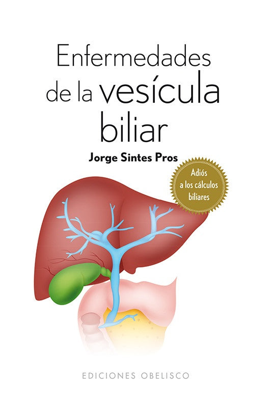 ENFERMEDADES DE LA VESICULA BILIAR | Jorge Sintes Pros