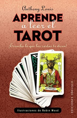 APRENDE A LEER EL TAROT | ANTHONY LOUIS