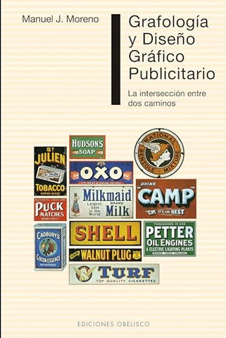 GRAFOLOGIA Y DISEÑO GRAFICO PUBLICITARIO: LA INTERSECCION ENTRE DOS CAMINOS.. | Juan Manuel Moreno