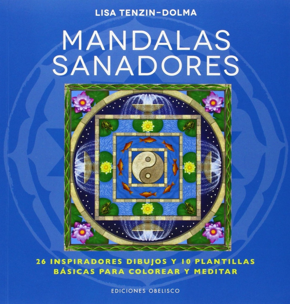 MANDALAS SANADORES | LISA TENZIN DOLMA