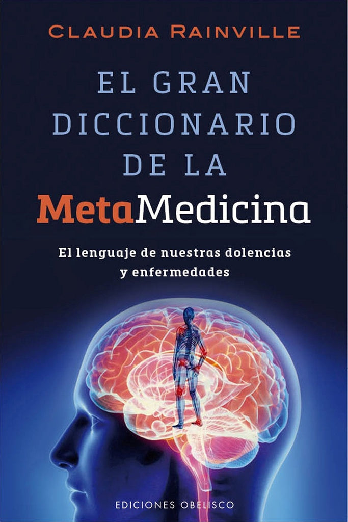 EL GRAN DICCIONARIO DE LA METAMEDICINA*..