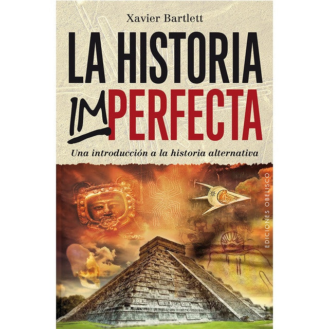 La historia imperfecta | Xavier Bartlett