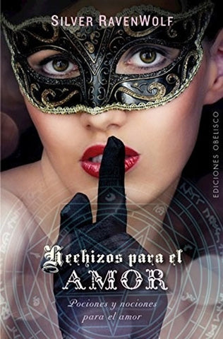 HECHIZOS PARA EL AMOR | Silver RavenWolf