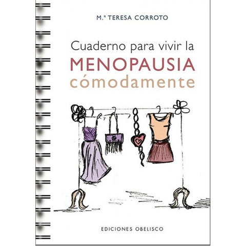 CUADERNO PARA VIVIR LA MENOPAUSIA COMODAMENTE | Teresa Corroto