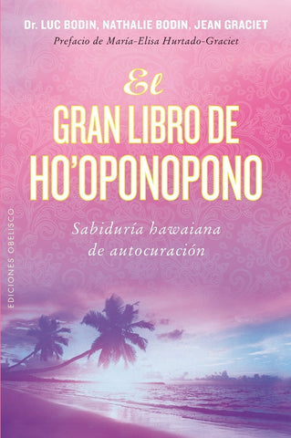 EL GRAN LIBRO DE HO'OPONOPONO.. |  LUC BODIN
