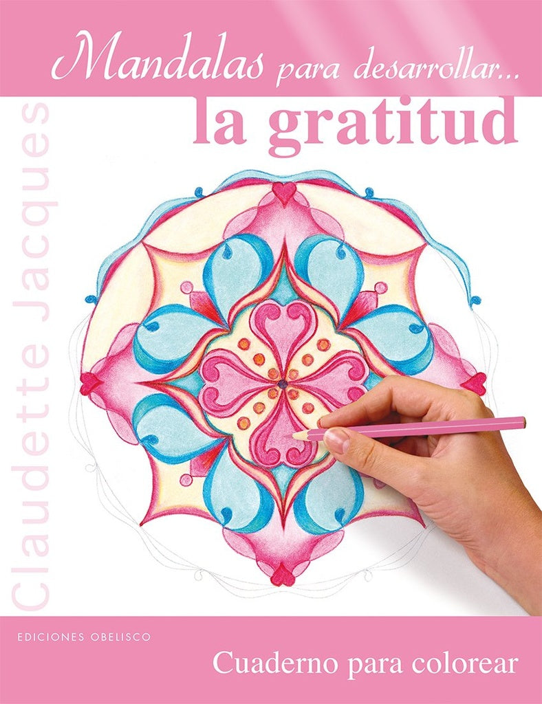 MANDALAS PARA DESARROLLAR... LA GRATITUD  | Claudette Jacques