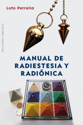 Manual de Radiestesia y radionica | Loto Perella